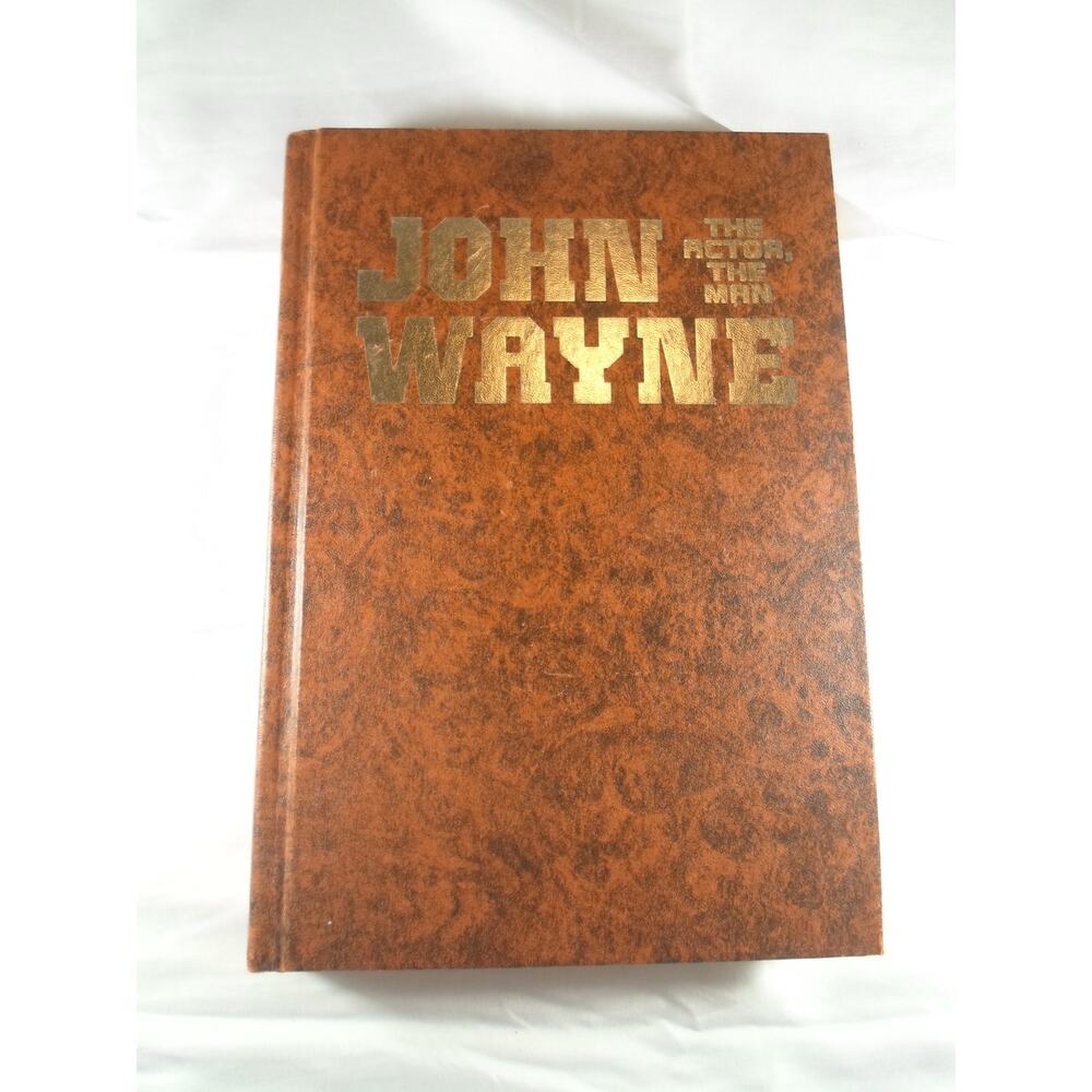 VTG John Wayne The Actor The Man. George Bishop HC 1979 Western Cowboy Actors